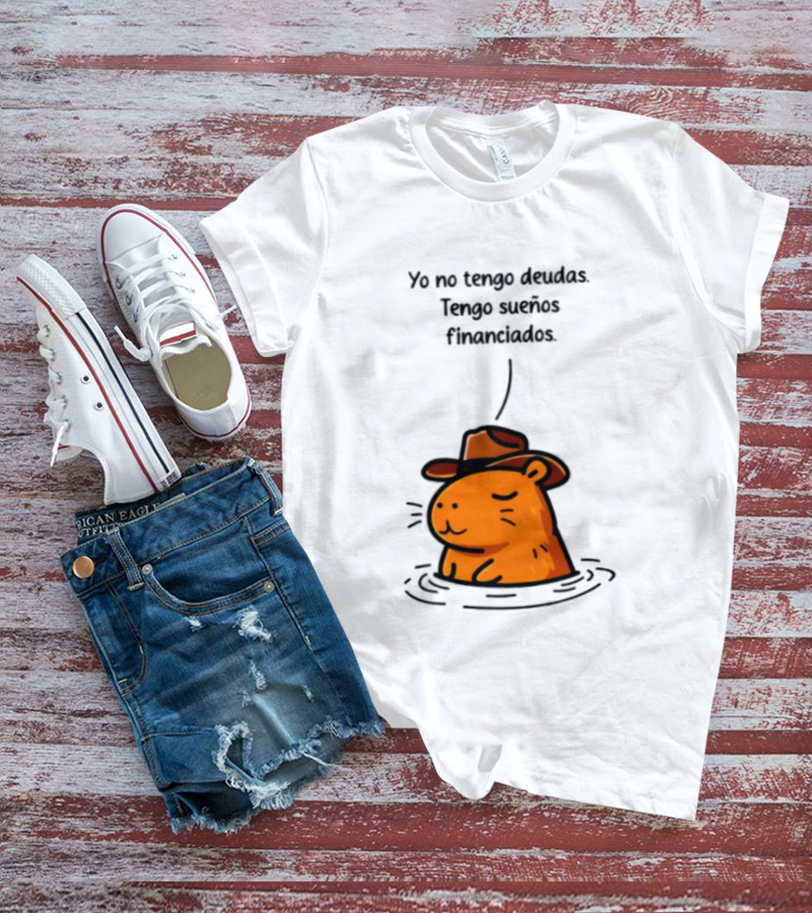 Yo No Tengo Deudas Tengo Sueños Financiados Capybara Sombrero Drawing T-Shirt