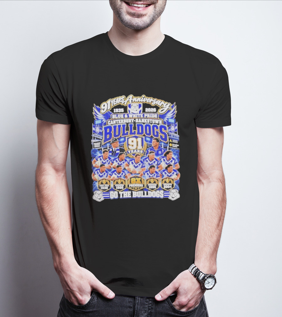91 Years Anniversary 1935 2026 Canterbury Bankstown Bulldogs Blue White Pride Go The Bulldogs 8x Premiers T-Shirt
