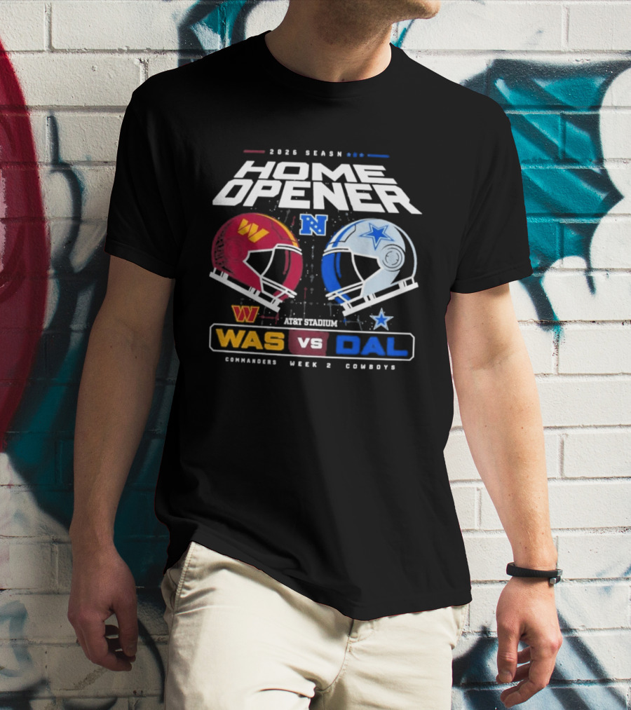 2026 Season Home Opener Washington Commanders Vs Dallas Cowboys Week 2 Gameday T-Shirt