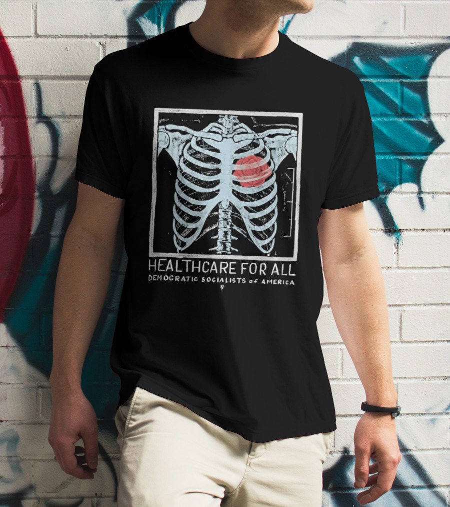 Healthcare For All Democratic Socialists Of America Skeleton Ribcage T-Shirt