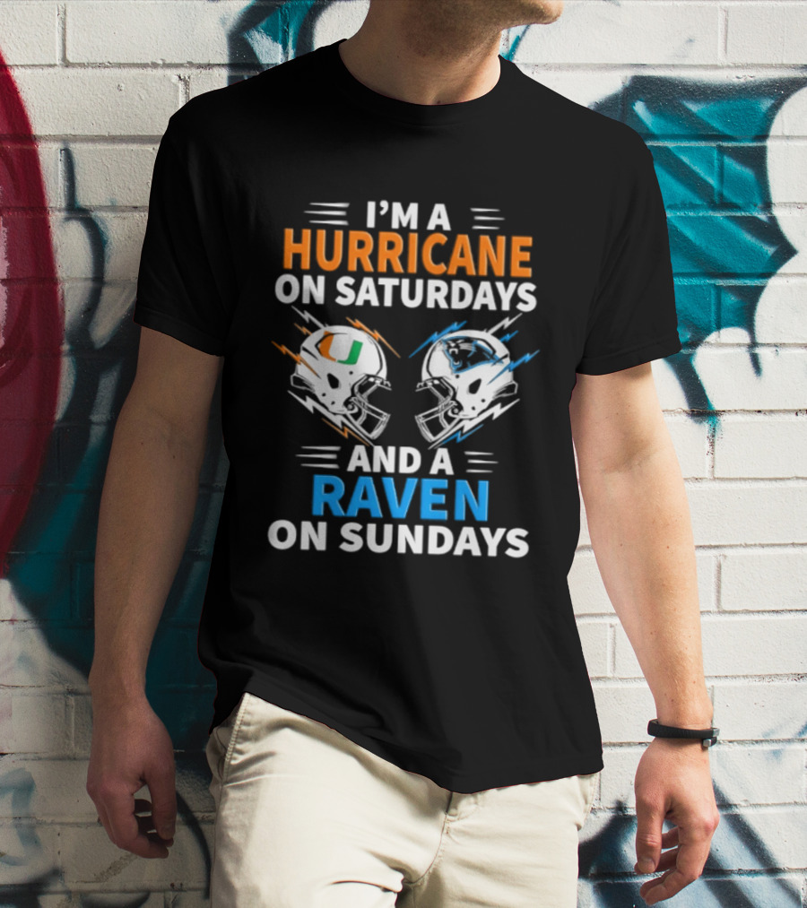 I'm A Hurricane On Saturdays And A Raven On Sundays Helmet Football T-Shirt