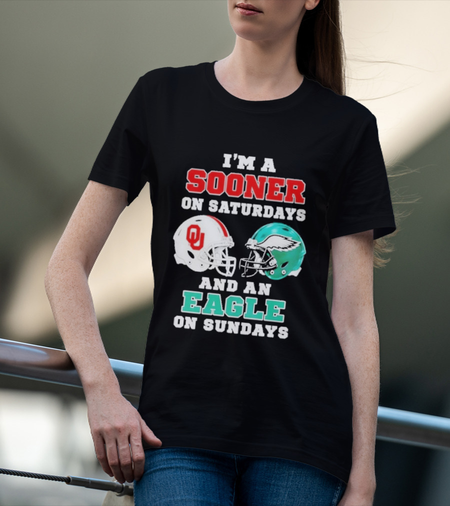 I'm A Sooner On Saturdays And An Eagle On Sundays Football Helmets T-Shirt