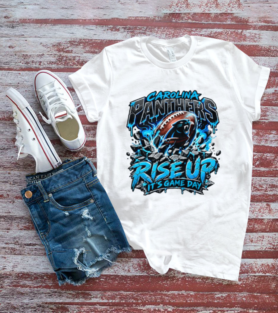 Carolina Panthers Rise Up It's Game Day Football Panthers T-Shirt
