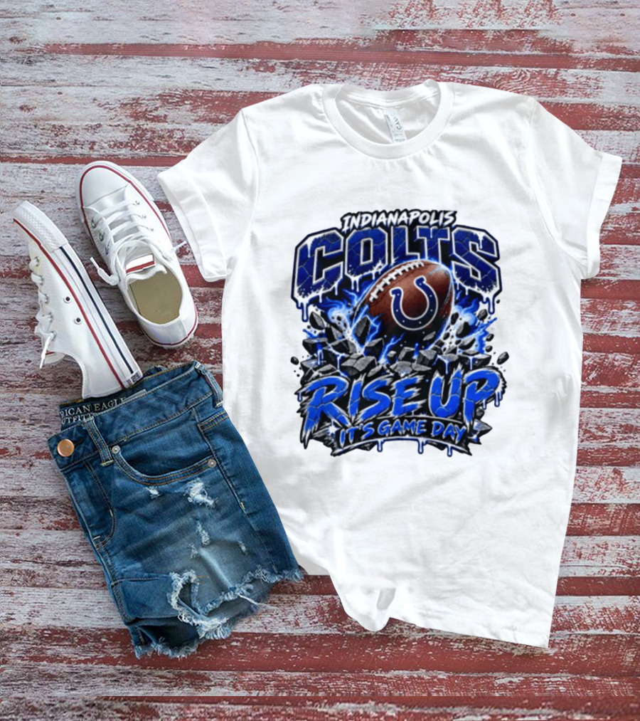 Indianapolis Colts Rise Up It's Game Day Football T-Shirt