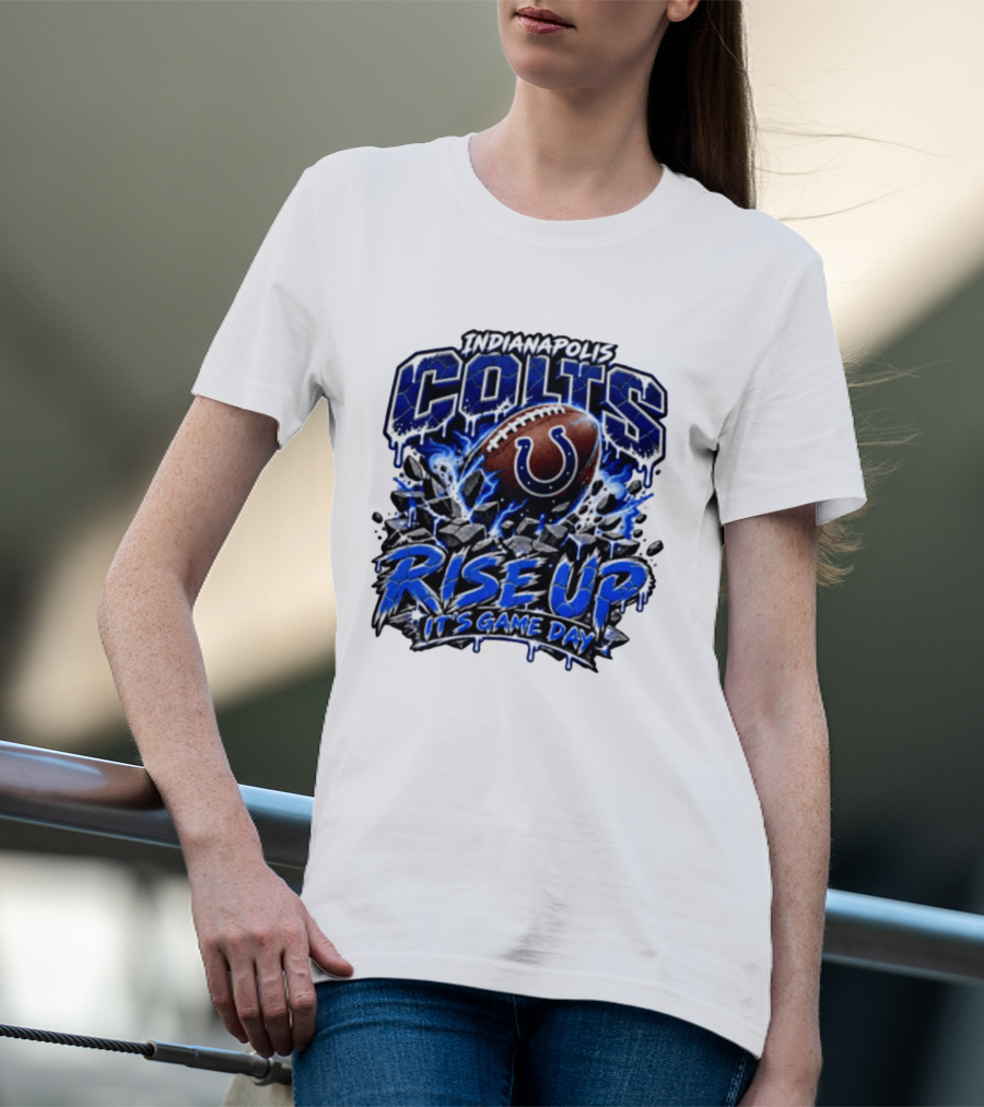 Indianapolis Colts Rise Up It's Game Day Football T-Shirt
