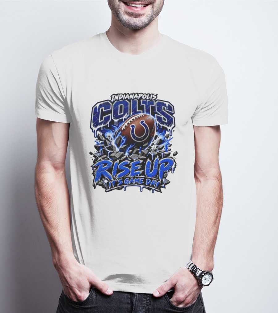 Indianapolis Colts Rise Up It's Game Day Football T-Shirt