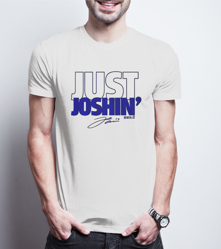 Just Joshin Josh Allen Signature Buffalo Football T-Shirt