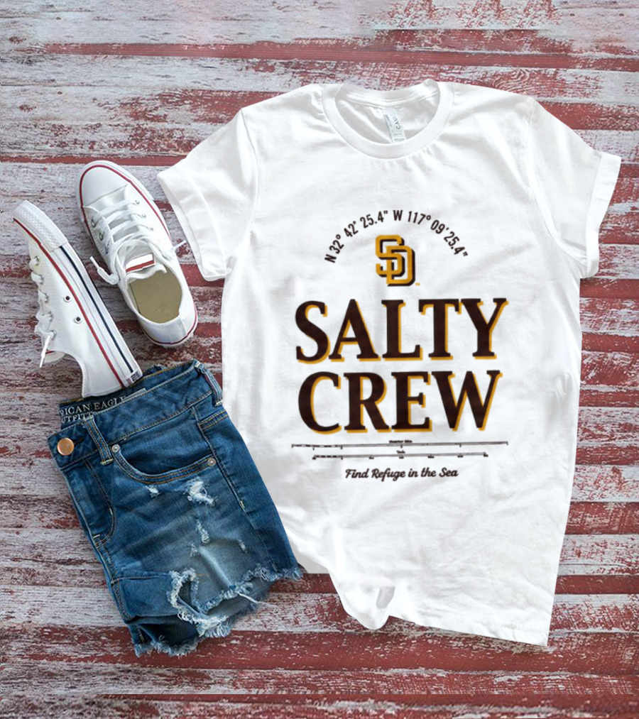 Padres Salty Crew Coordinates SD Find Refuge In The Sea T-Shirt