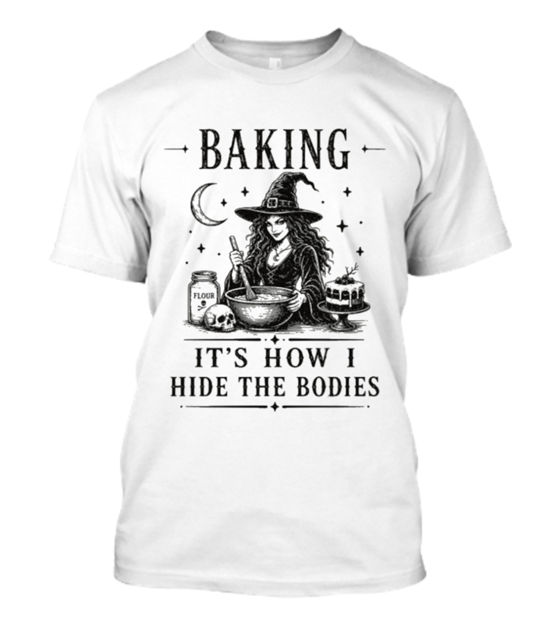 Baking It's How I Hide The Bodies Witch Moon Halloween 2026 T-Shirt