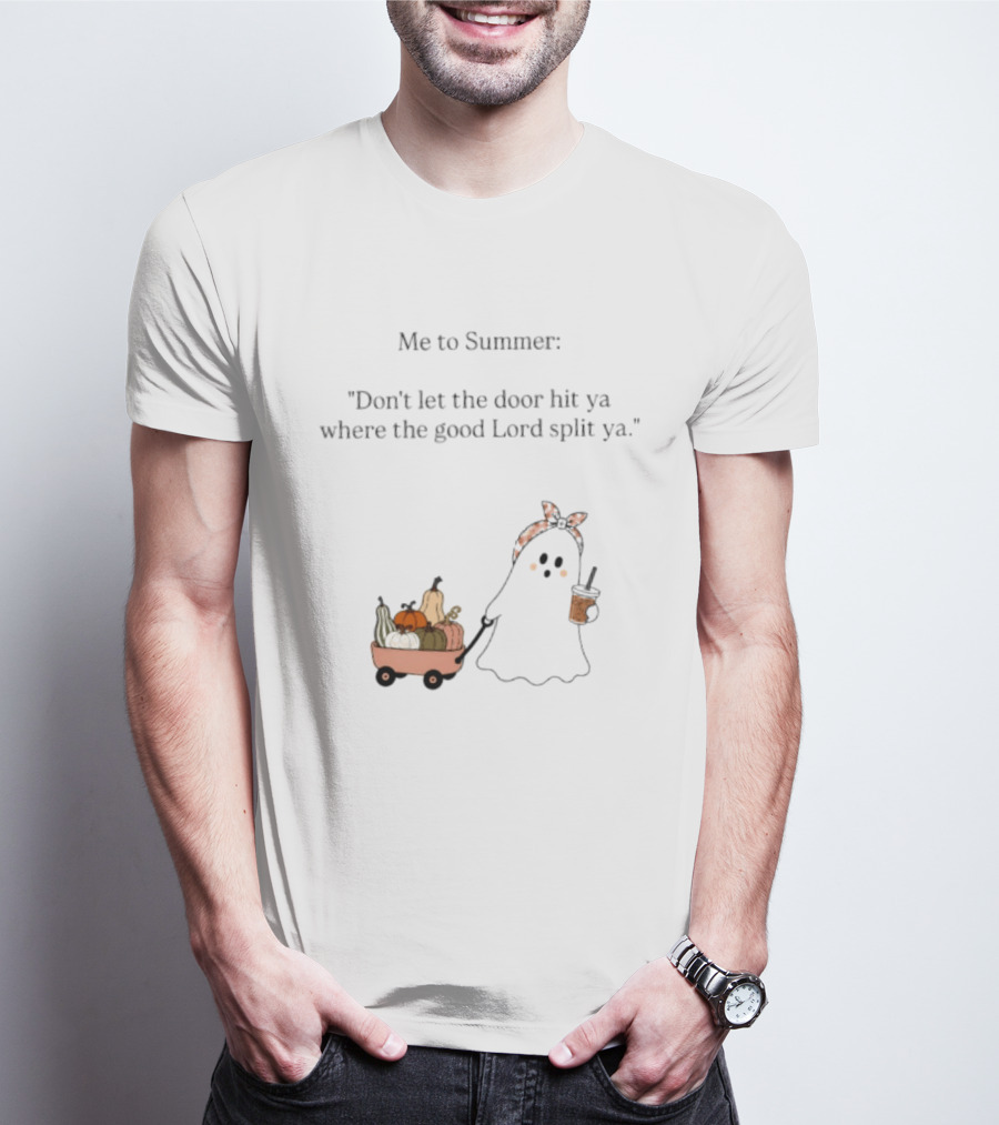 Me To Summer Ghost Quote With Pumpkins And Coffee For Halloween T-Shirt