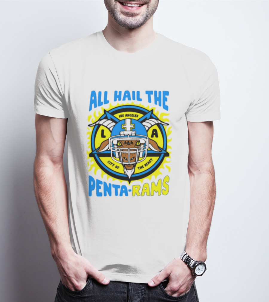 Los Angeles All Hail The Penta Rams City Of The Beast T-Shirt
