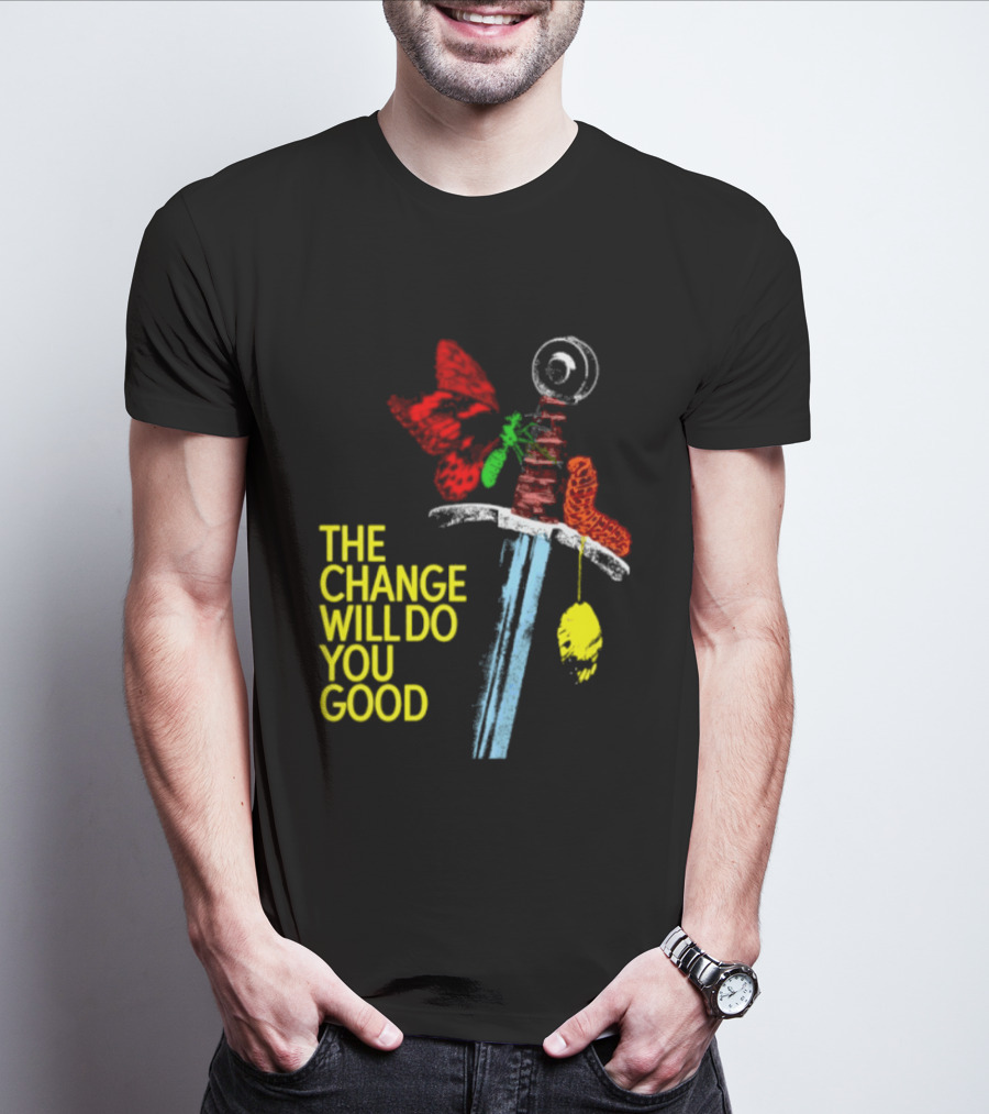 Crossguard Sword Butterfly Transformation The Change Will Do You Good T-Shirt