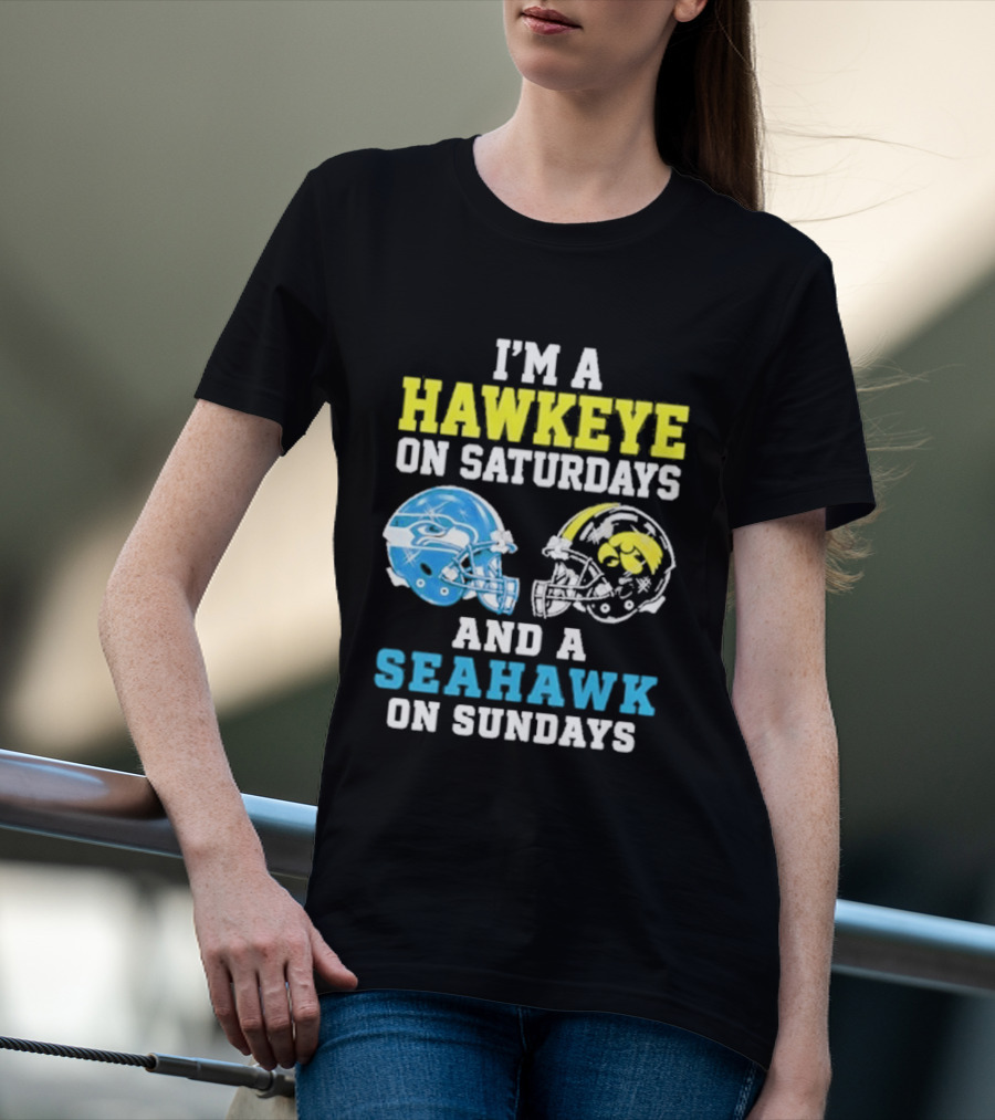 I'm A Hawkeye On Saturdays And A Seahawk On Sundays Football Helmet Fans T-Shirt