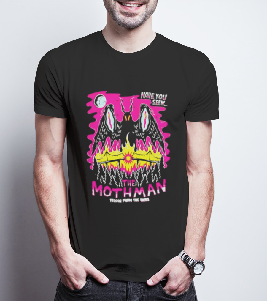 Have You Seen The Mothman Terror From The Skies Moon Eyes Wings Flame T-Shirt