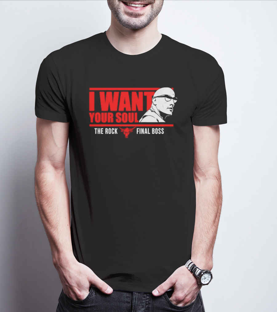 I Want Your Soul The Rock Final Boss Brahma Bull T-Shirt