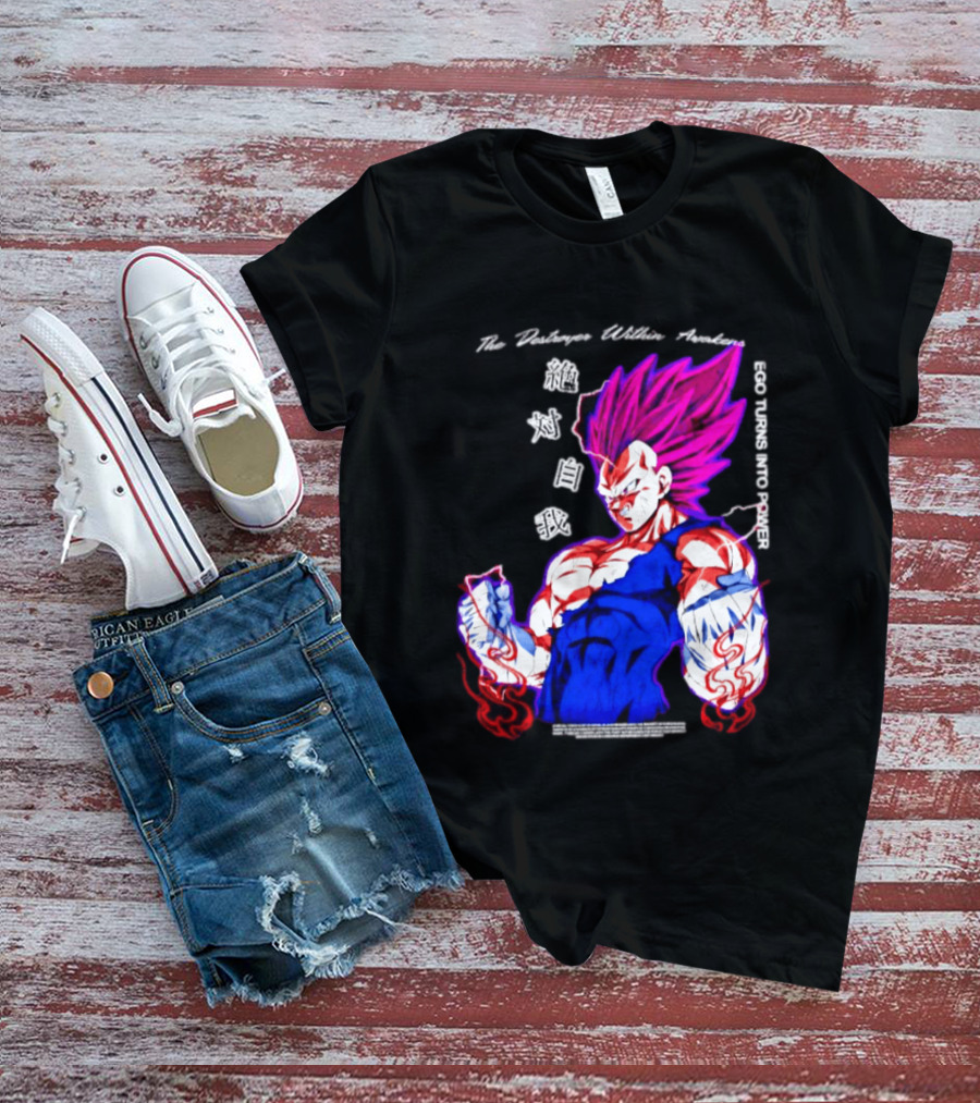 The Destroyer Within Vegeta Awakens Ego Turns Into Power T-Shirt