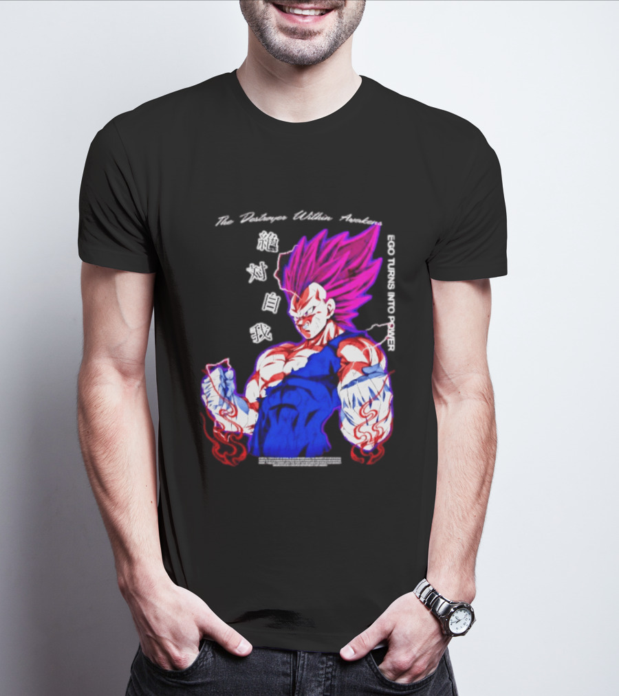 The Destroyer Within Vegeta Awakens Ego Turns Into Power T-Shirt