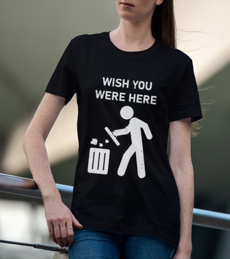Wish You Were Here Trash Can Garbage Stick Figure T-Shirt