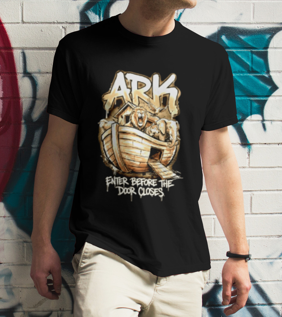 ARK Enter Before The Door Closes Noah's Ark Lion And Elephant T-Shirt
