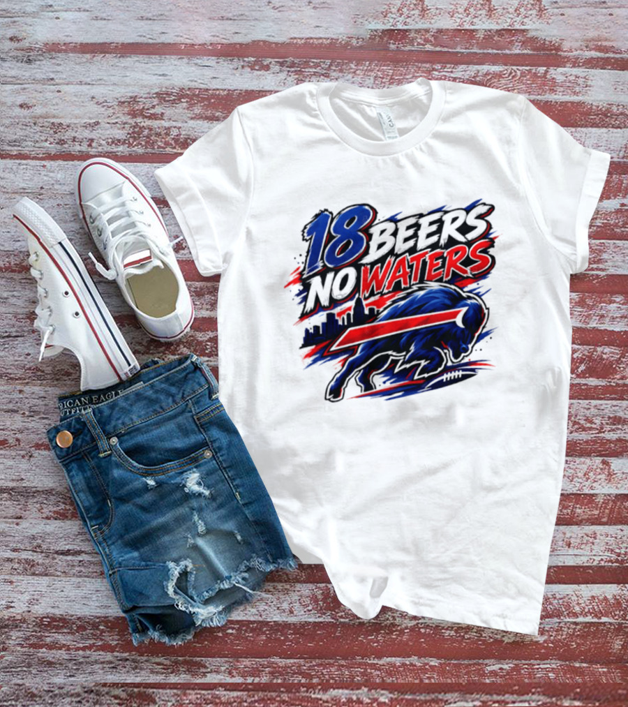 18 Beers No Waters Buffalo Bills Skyline Charging Buffalo T-Shirt