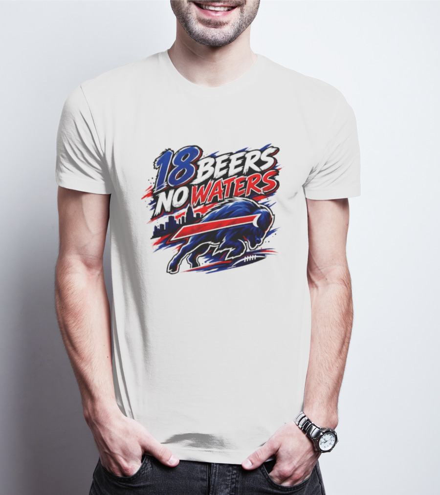 18 Beers No Waters Buffalo Bills Skyline Charging Buffalo T-Shirt