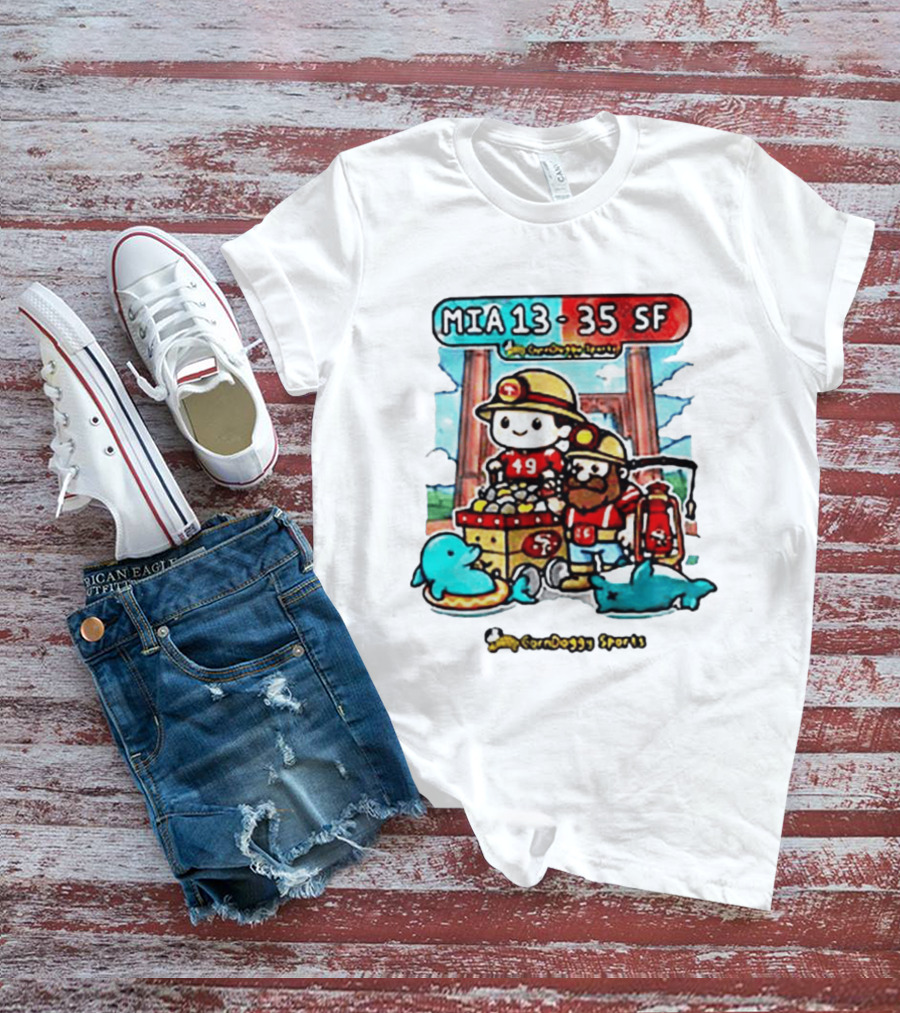 CornDoggy Sports MIA 13 Vs 35 SF Dolphins 49ers Gold Miners Cartoon T-Shirt