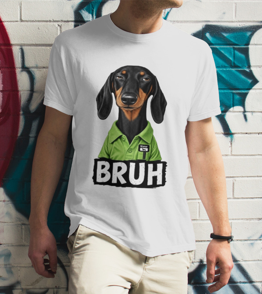 Dachshund Wiener Bruh Funny Dog Meme T-Shirt