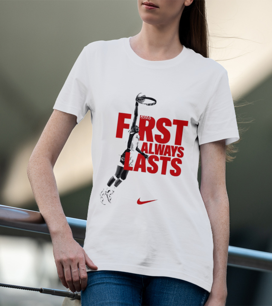 First Always Lasts Basketball Dunk Player Nike Sports T-Shirt