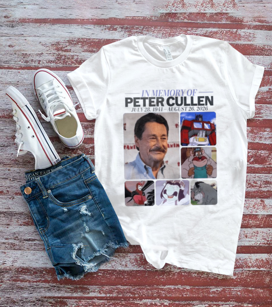 In Memory Of Peter Cullen July 28 1941 Aug 26 2026 Optimus Prime Eeyore Monterey Jack Voices T-Shirt
