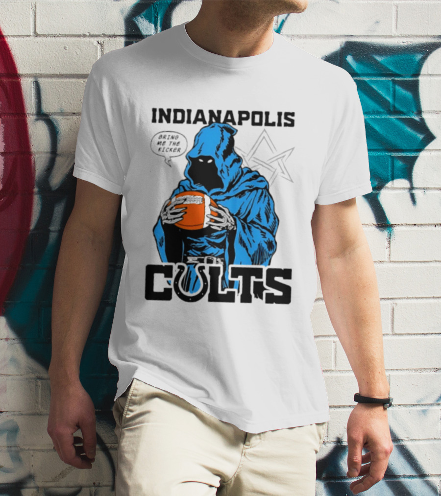 Indianapolis Colts Bring Me The Kicker Reaper Football T-Shirt