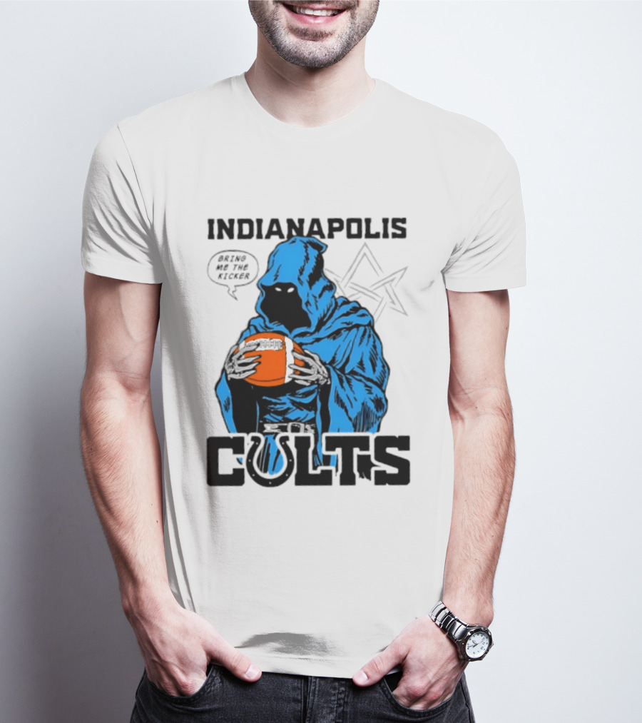 Indianapolis Colts Bring Me The Kicker Reaper Football T-Shirt