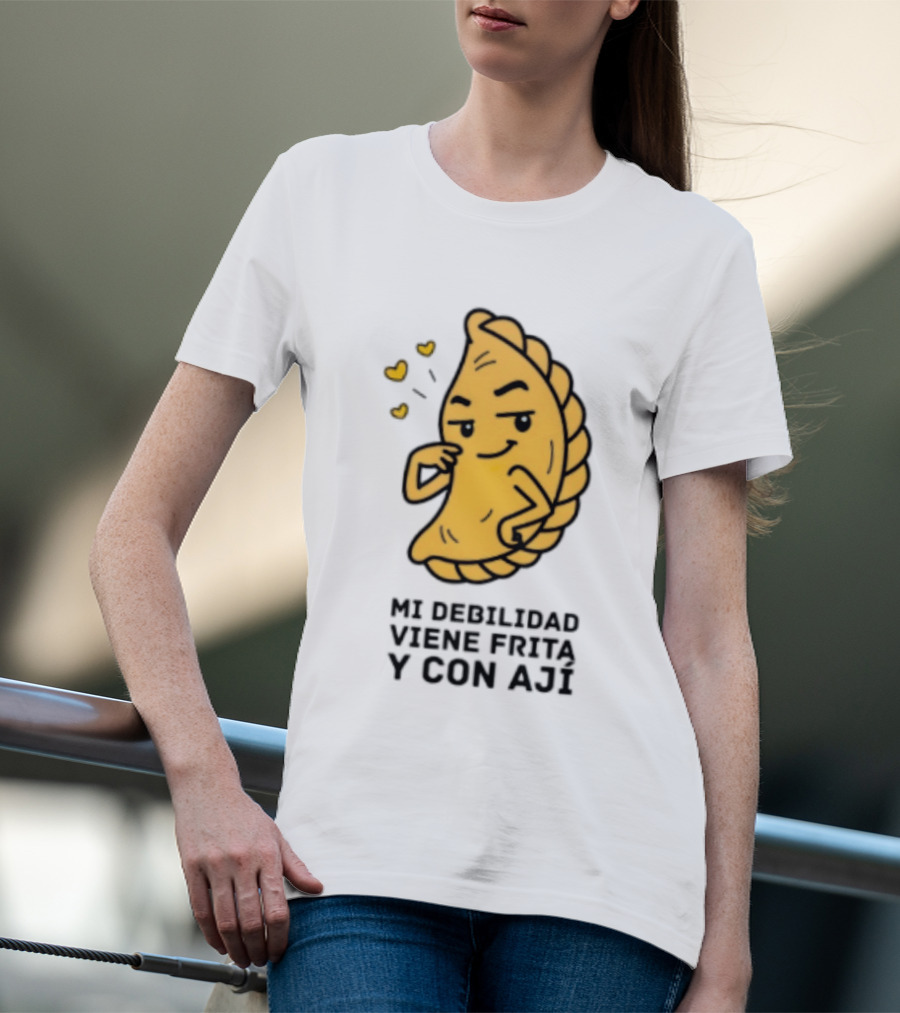 Mi Debilidad Viene Frita Y Con Ají Empanada Humorístico T-Shirt