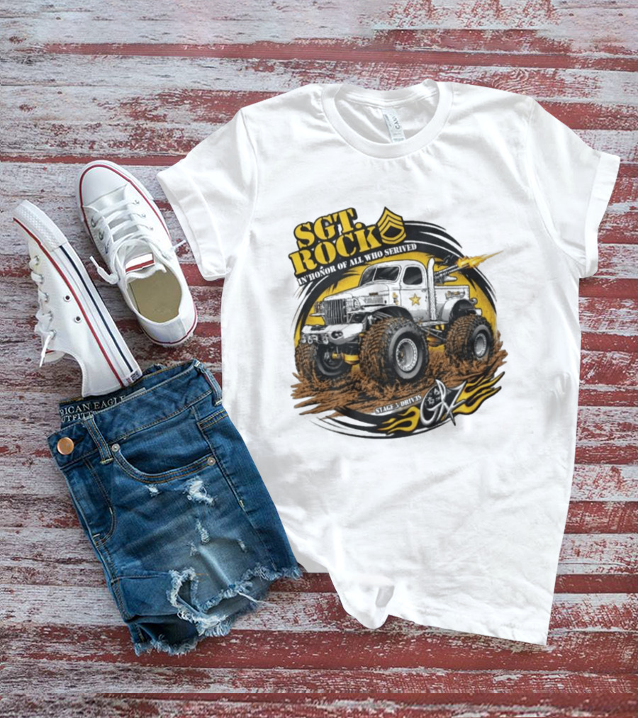 Sgt. Rock In Honor Of All Who Served Stage 5 Drives Oz T-Shirt