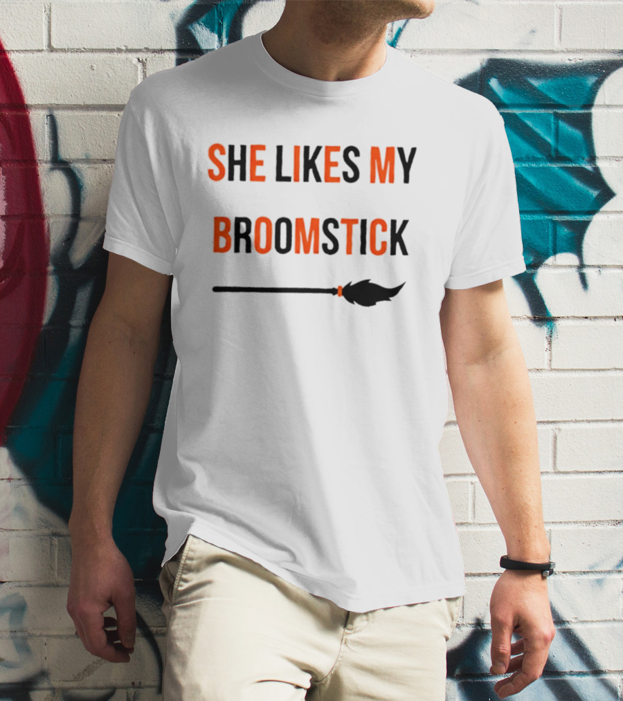 She Likes My Broomstick Halloween Witch Broom T-Shirt