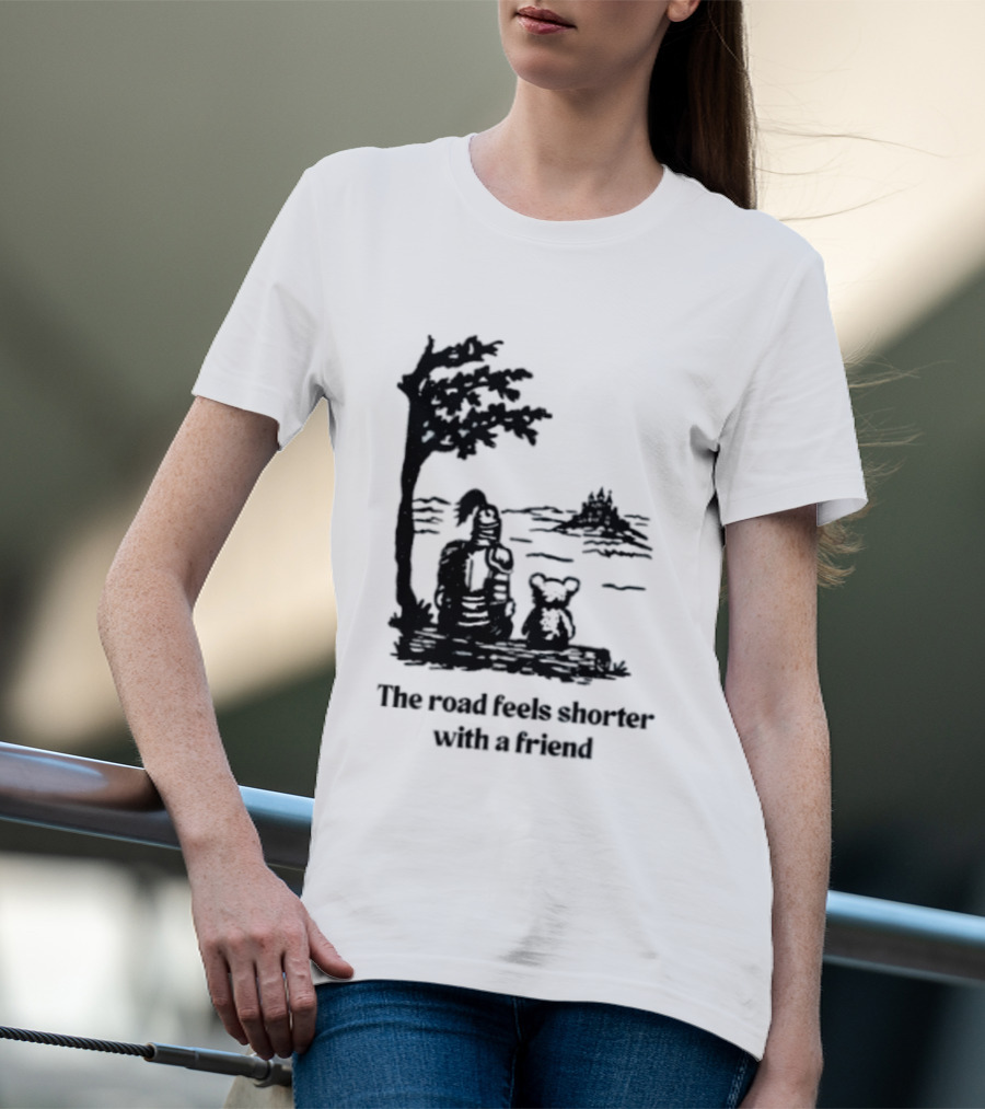 The Road Feels Shorter With A Friend Companion T-Shirt