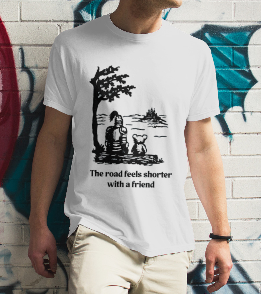 The Road Feels Shorter With A Friend Companion T-Shirt