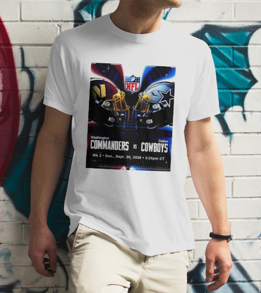 Washington Commanders Vs Dallas Cowboys NFL Matchup Week 2 September 20 2026 T-Shirt