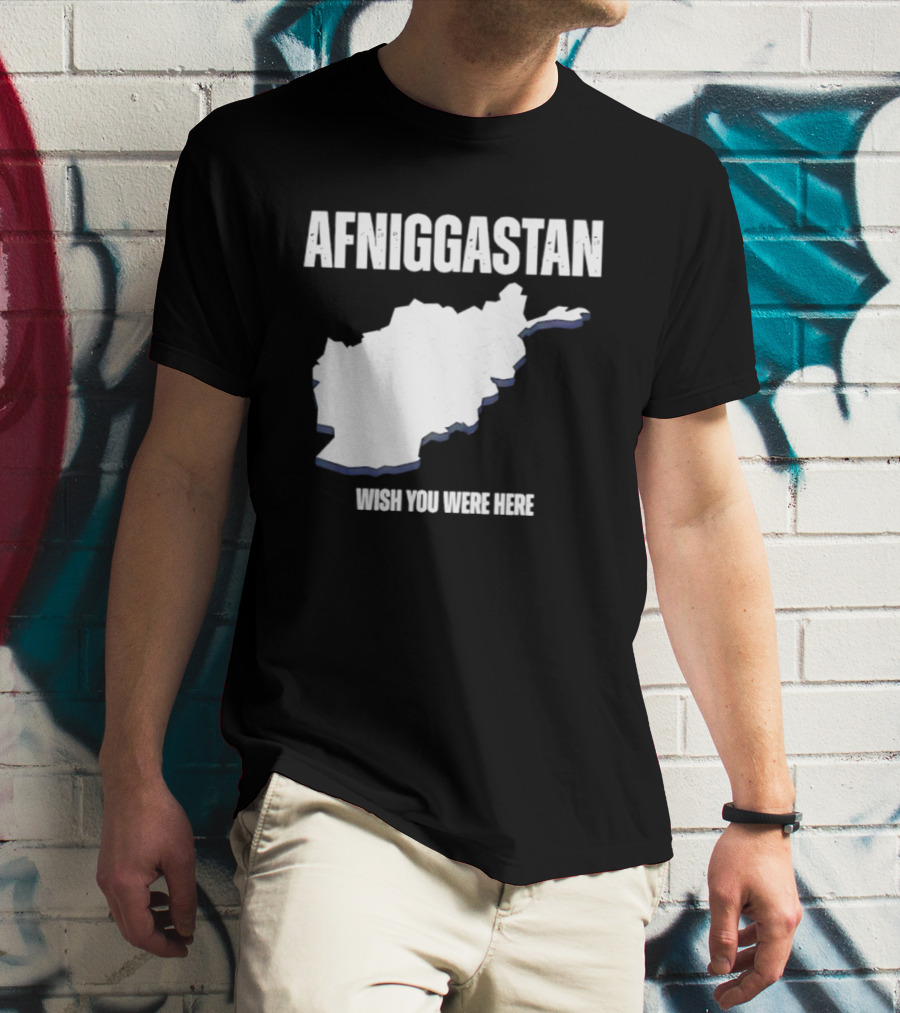 Afniggastan Wish You Were Here Afghanistan T-Shirt