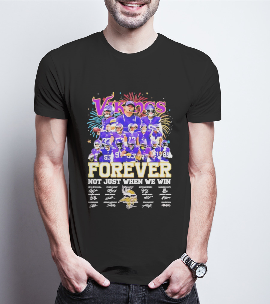 Minnesota Vikings Forever Not Just When We Win Team Signatures Collage T-Shirt