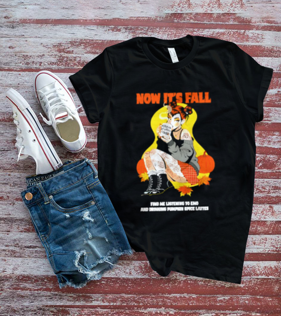 Now It's Fall Emo And Pumpkin Spice Lattes Aesthetic Cozy Autumn Vibes T-Shirt