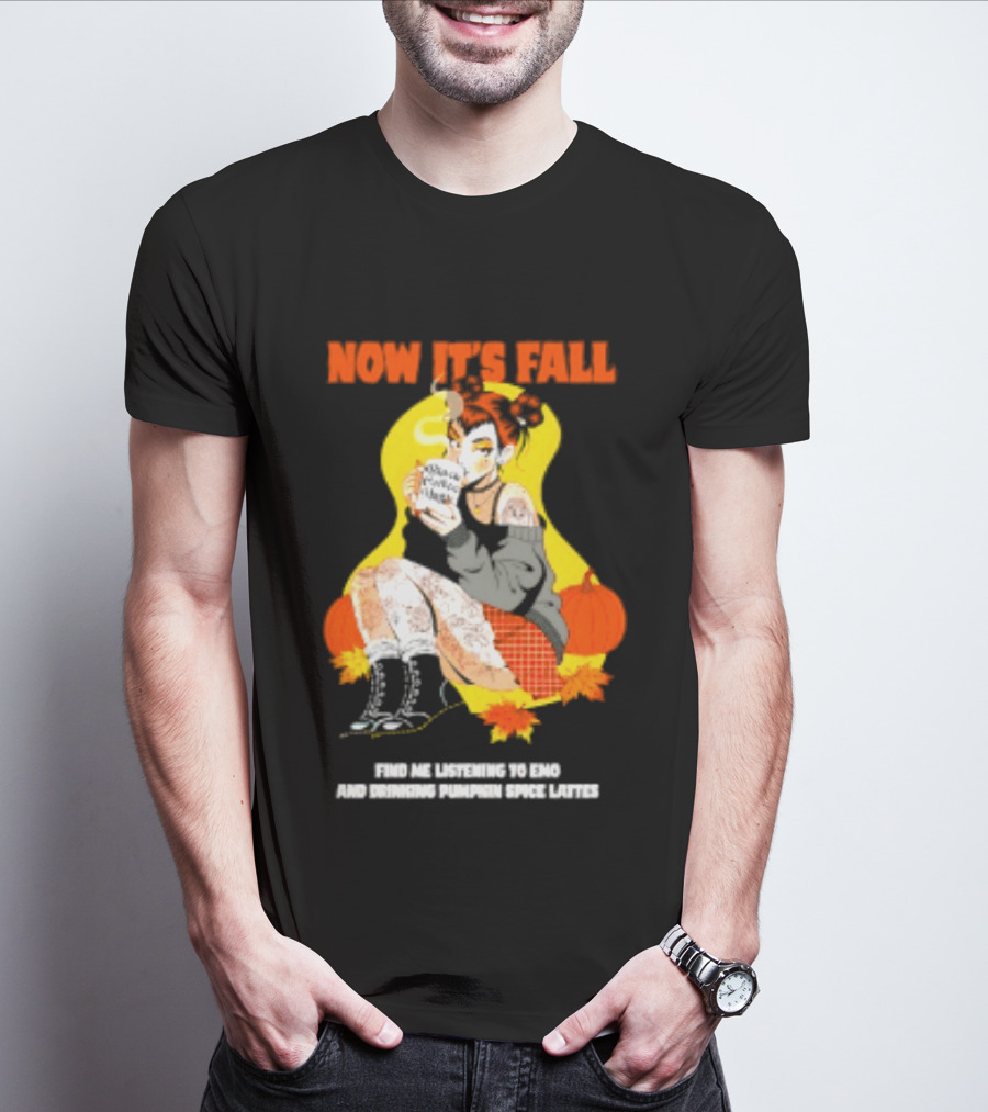 Now It's Fall Emo And Pumpkin Spice Lattes Aesthetic Cozy Autumn Vibes T-Shirt