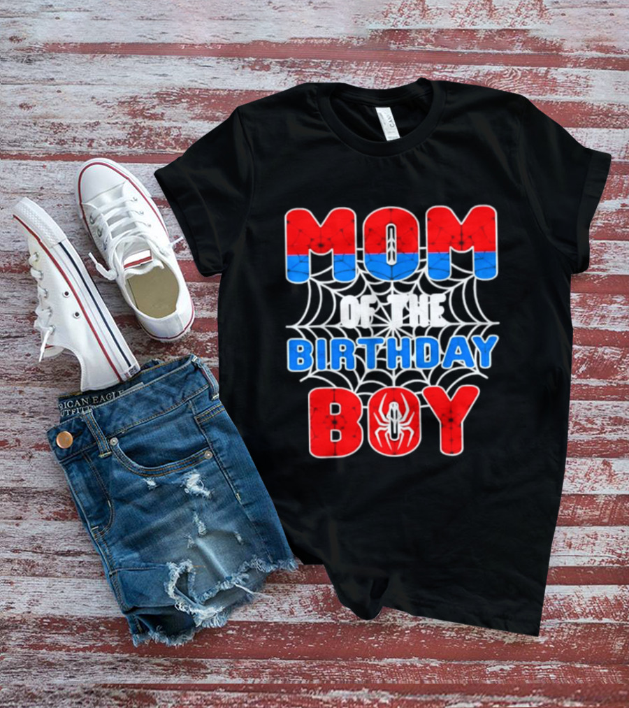 Spider Man Mom Of The Birthday Boy T-Shirt