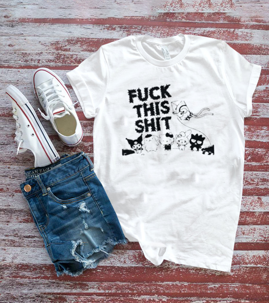Sanrio Hello Kitty Characters 'Fuck This Shit' Cartoon T-Shirt