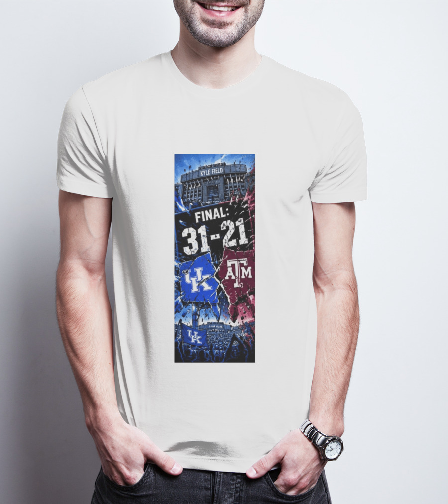 Kyle Field Final 31 21 Kentucky Wildcats Vs Texas A&M Aggies 2026 NCAA Victory T-Shirt