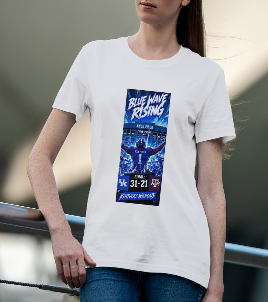 Blue Wave Rising Kentucky Wildcats Kyle Field Final 31 21 T-Shirt