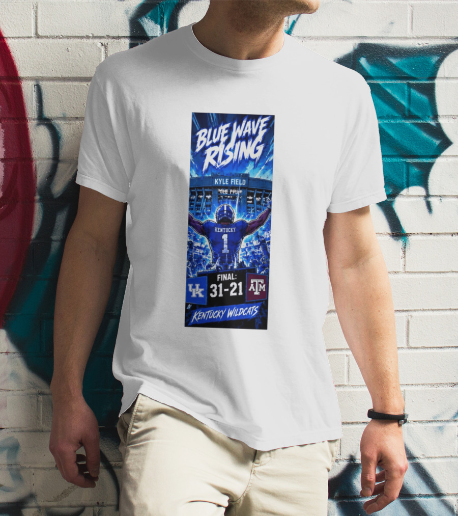 Blue Wave Rising Kentucky Wildcats Kyle Field Final 31 21 T-Shirt