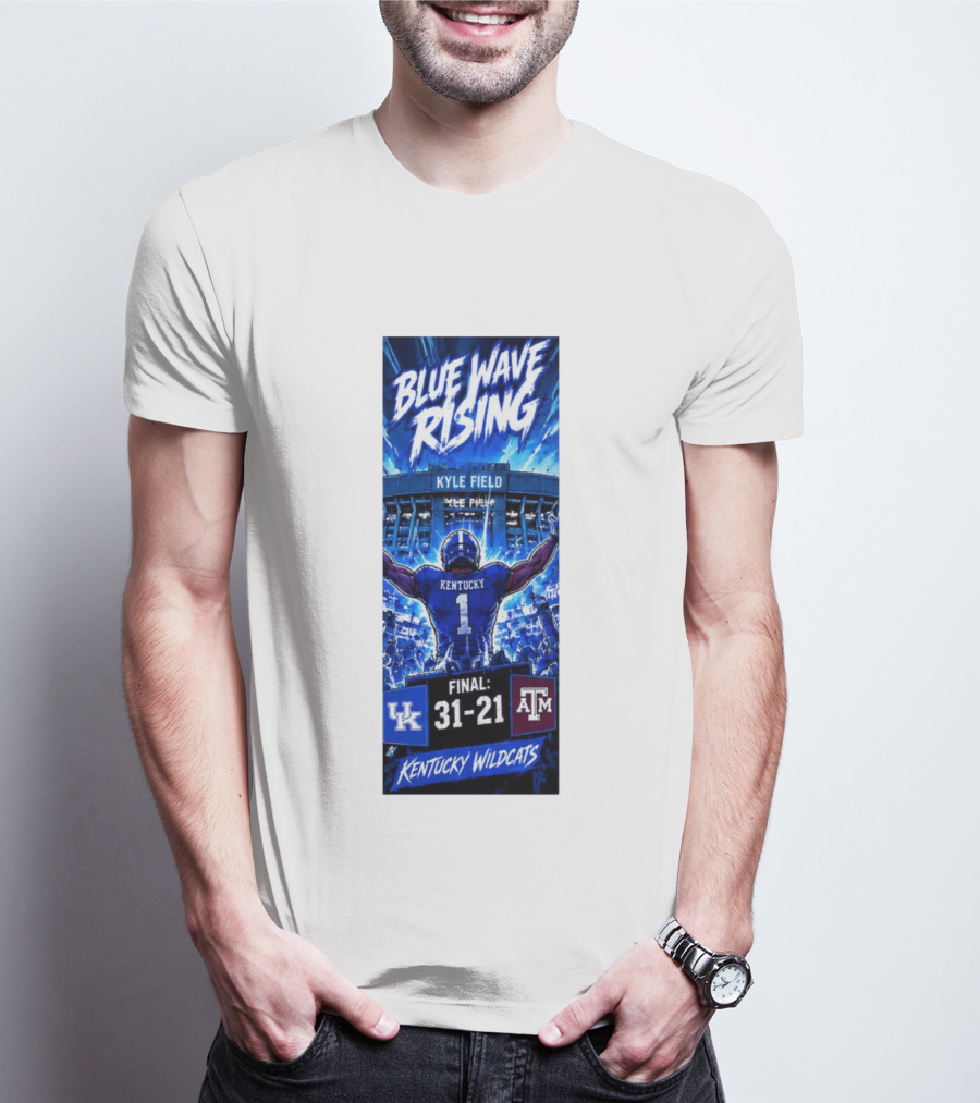 Blue Wave Rising Kentucky Wildcats Kyle Field Final 31 21 T-Shirt