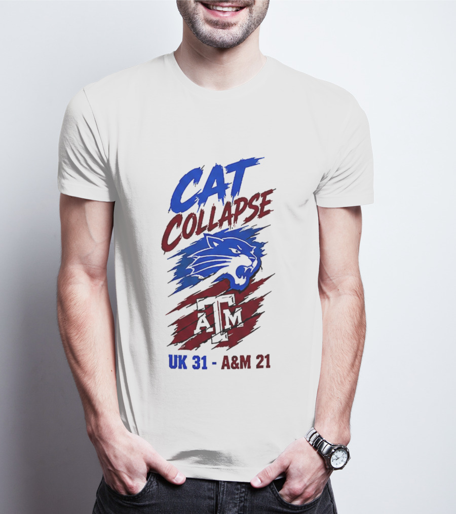 NCAA 2026 Cat Collapse UK 31 A&M 21 Kentucky Wildcats Vs Texas A&M Aggies T-Shirt