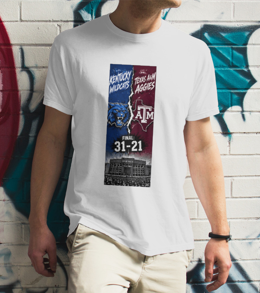 Kentucky Wildcats Vs Texas A&M Aggies Final 2026 Score 31 21 At Kyle Field T-Shirt