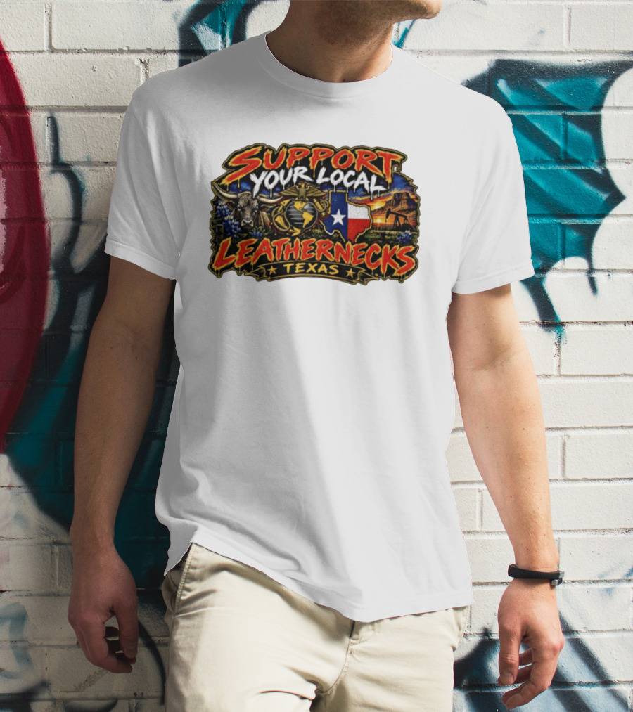 Support Your Local Leathernecks Texas Bull And Oil Derrick T-Shirt